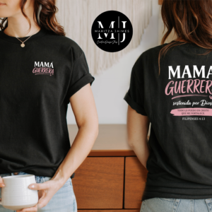 Mamá Guerrera – Sostenida por Dios t-shirt
